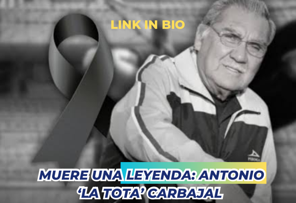 Muere Una Leyenda Del F Tbol Mexicano Antonio La Tota Carbajal